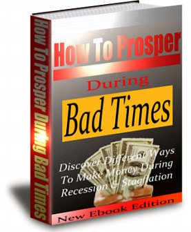 How To Prosper In Bad Times
